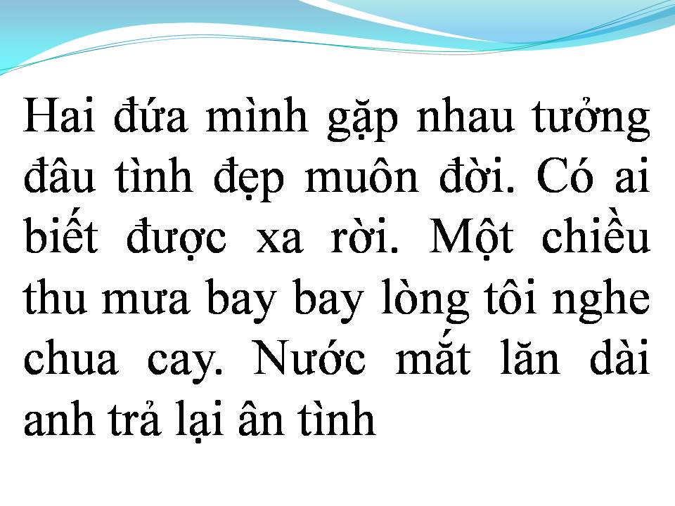 Lời bài hát ĐÂU NGỜ TÌNH DANG DỞ