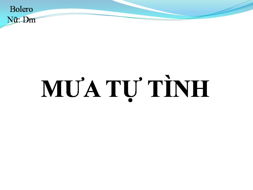 Lời bài hát MƯA TỰ TÌNH
