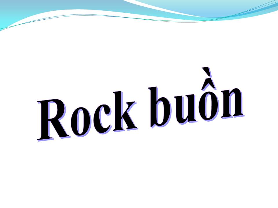 Lời bài hát ROCK BUỒN
