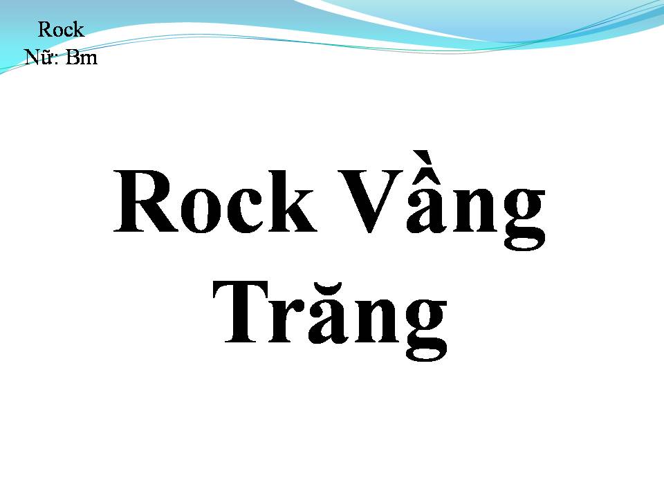 Lời bài hát ROCK VẦNG TRĂNG