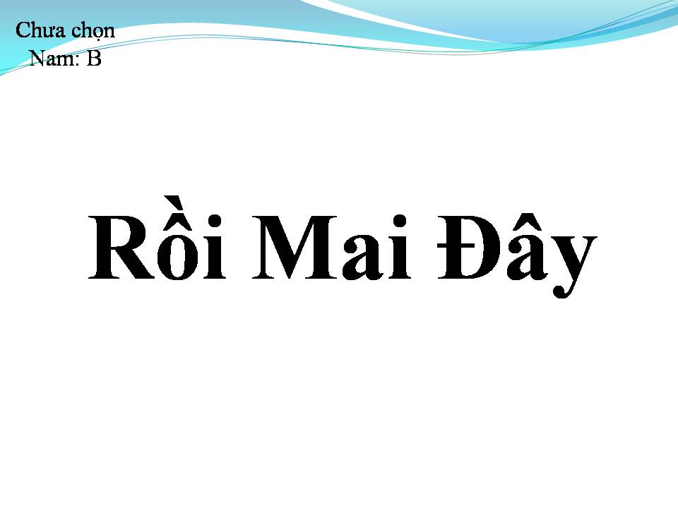 Lời bài hát RÔI MAI ĐÂY