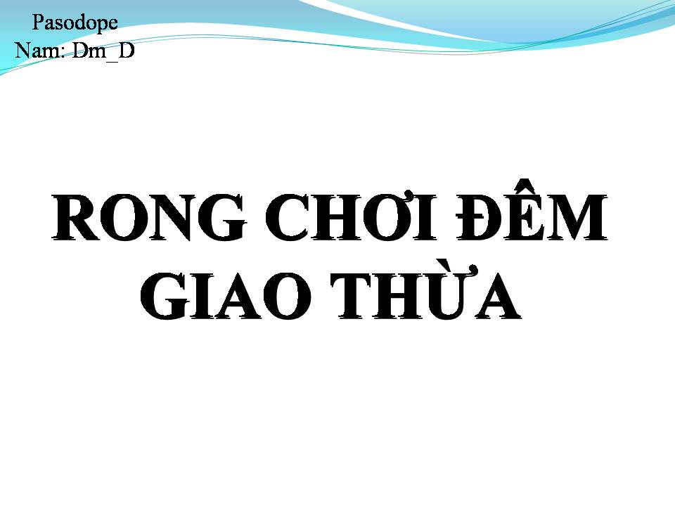 Lời bài hát RONG CHƠI ĐÊM GIAO THỪA