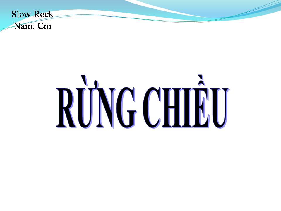 Lời bài hát RỪNG CHIỀU