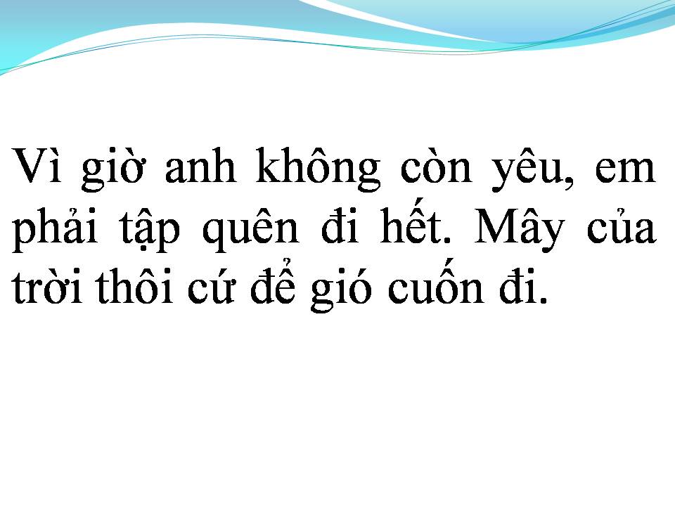 Lời bài hát ĐAU RỒI SẼ BUÔNG