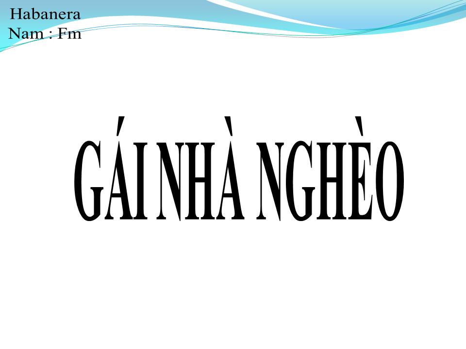 Lời bài hát GÁI NHÀ NGHÈO