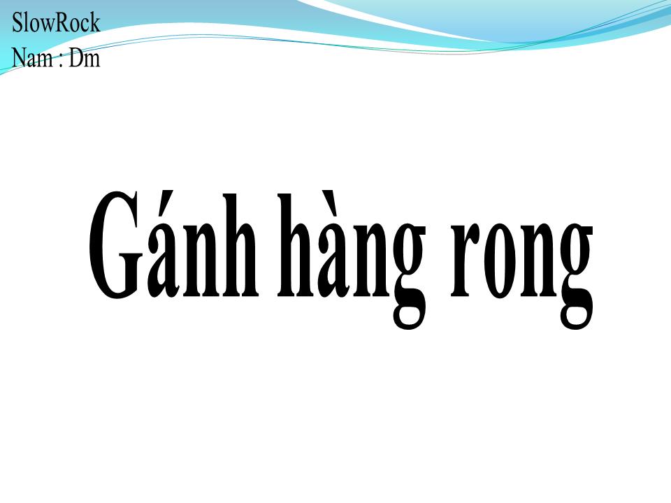 Lời bài hát GÁNH HÀNG RONG