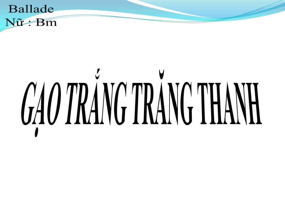 Lời bài hát GẠO TRẮNG TRĂNG THANH