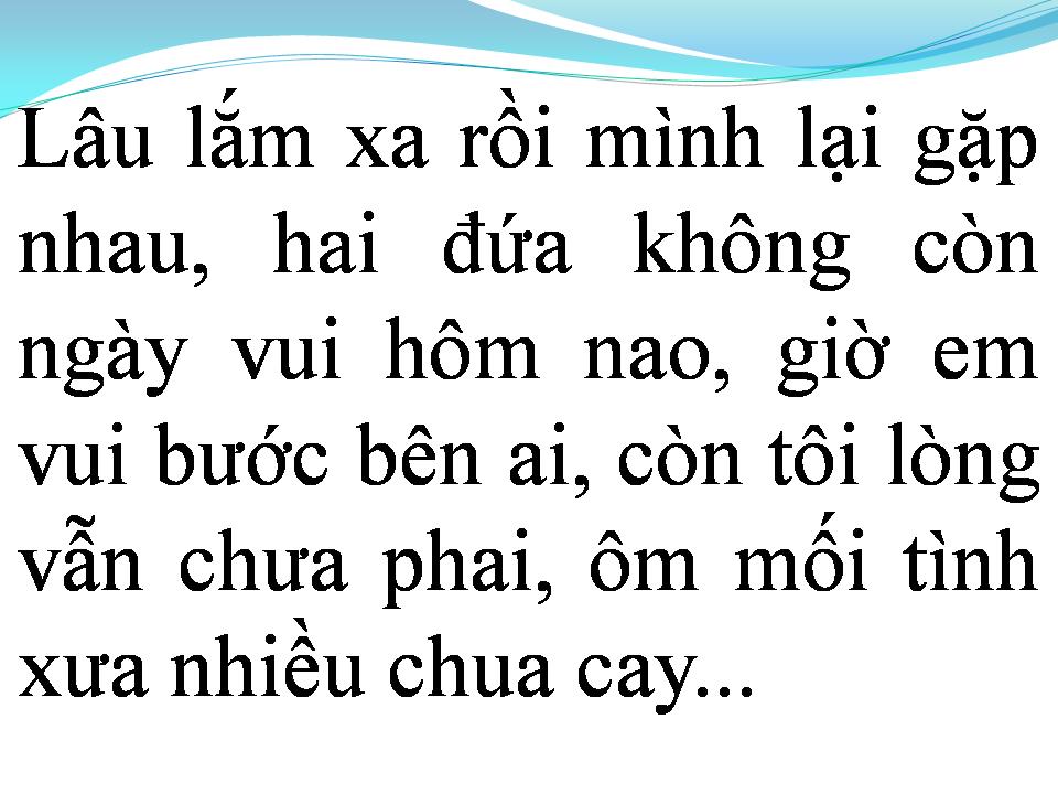 Lời bài hát GẶP LẠI CỐ NHÂN