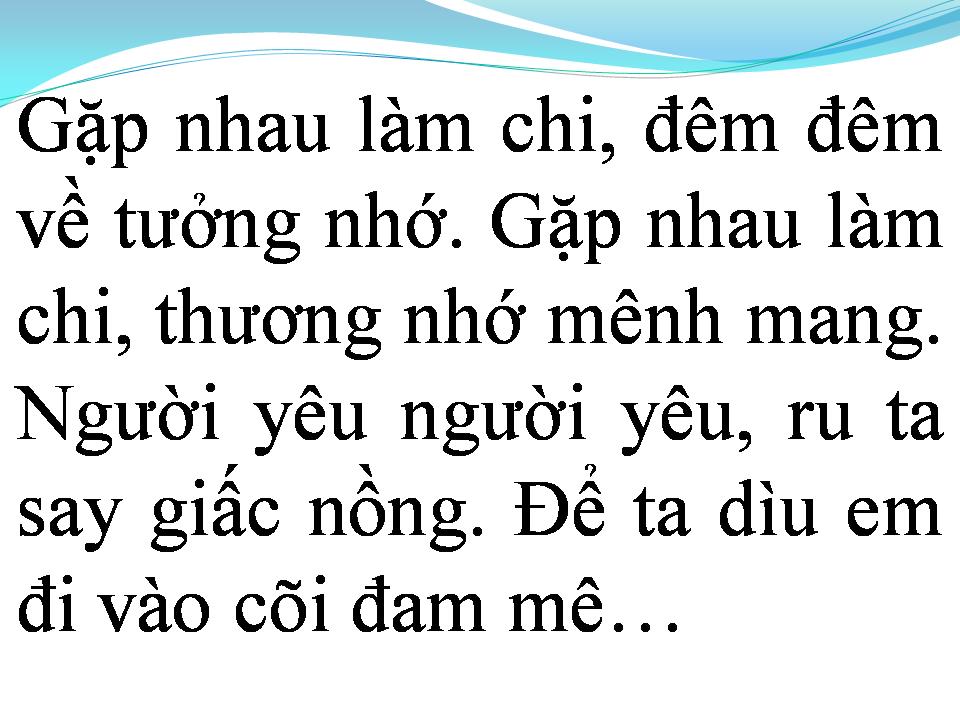 Lời bài hát GẶP NHAU LÀM CHI