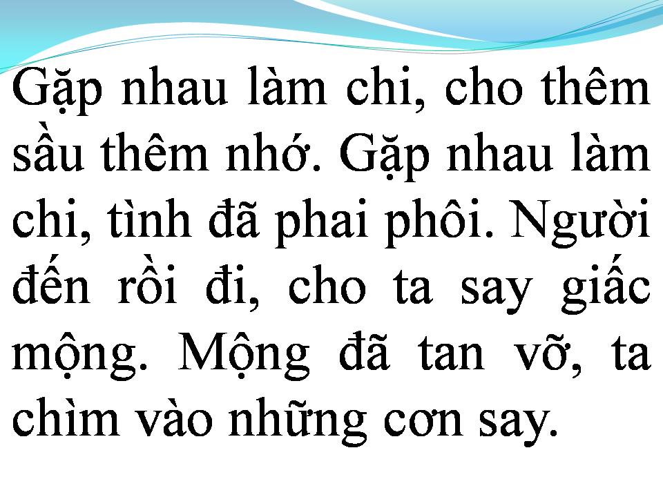 Lời bài hát GẶP NHAU LÀM CHI