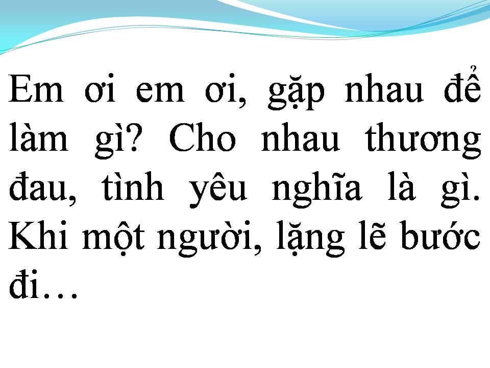 Lời bài hát GẶP NHAU LÀM CHI
