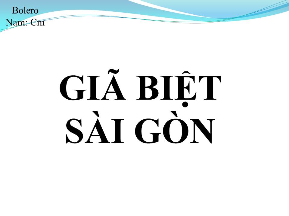 Lời bài hát GIÃ BIỆT SÀI GÒN
