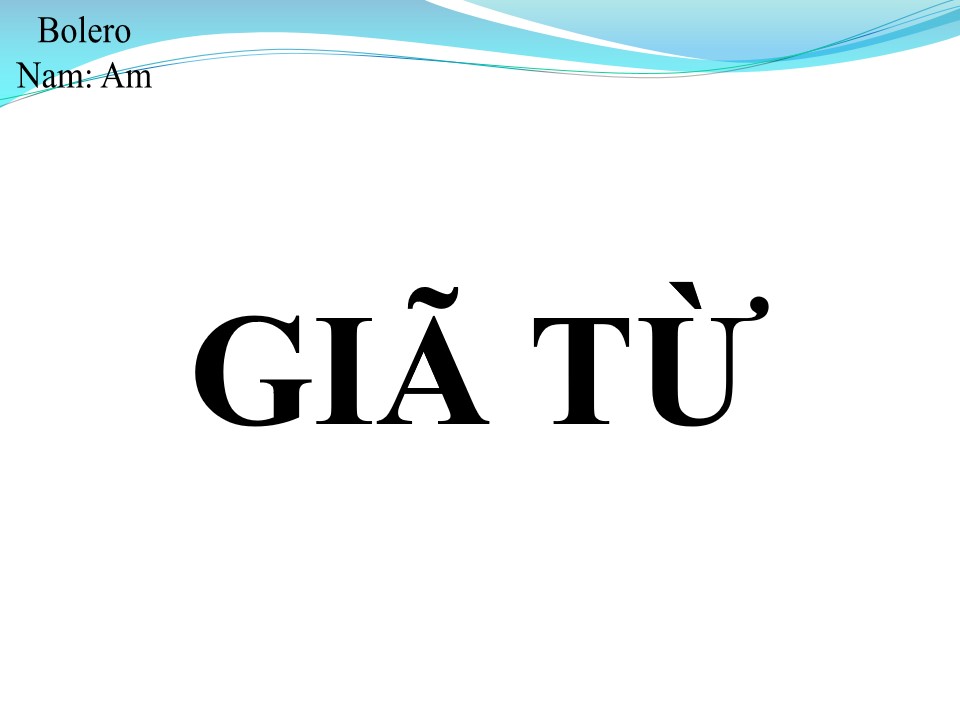 Lời bài hát GIÃ TỪ