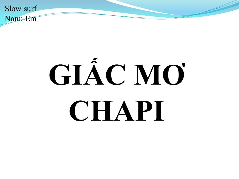 Lời bài hát GIẤC MƠ CHAPI
