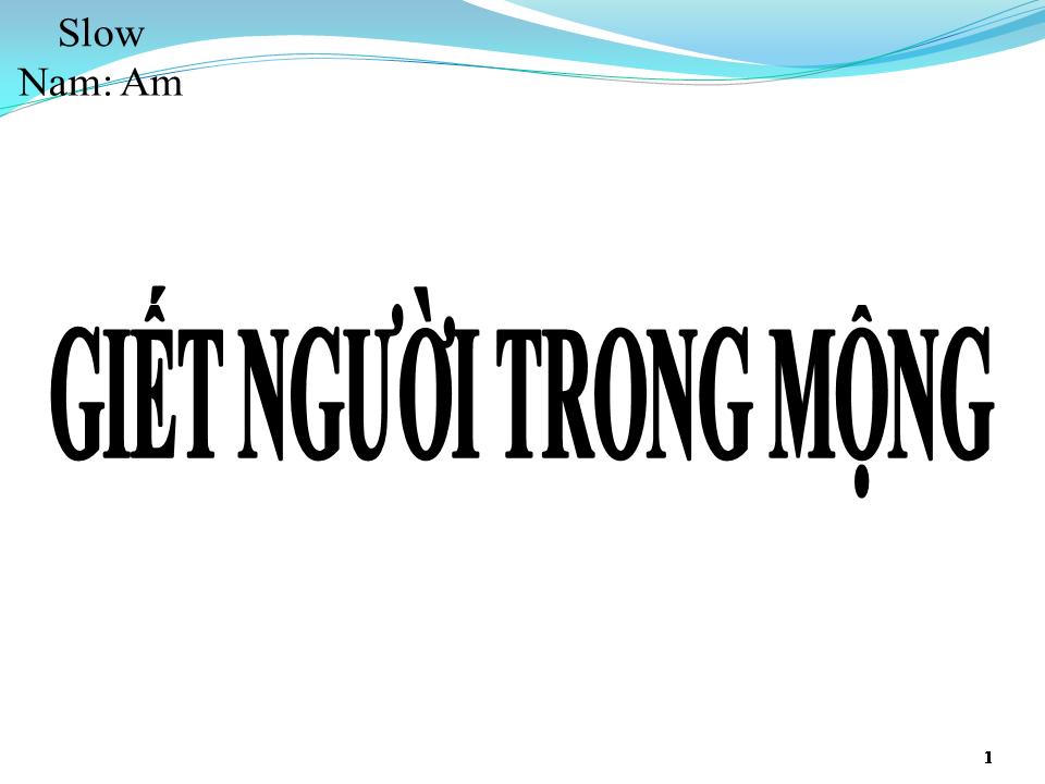 Lời bài hát GIẾT NGƯỜI TRONG MỘNG