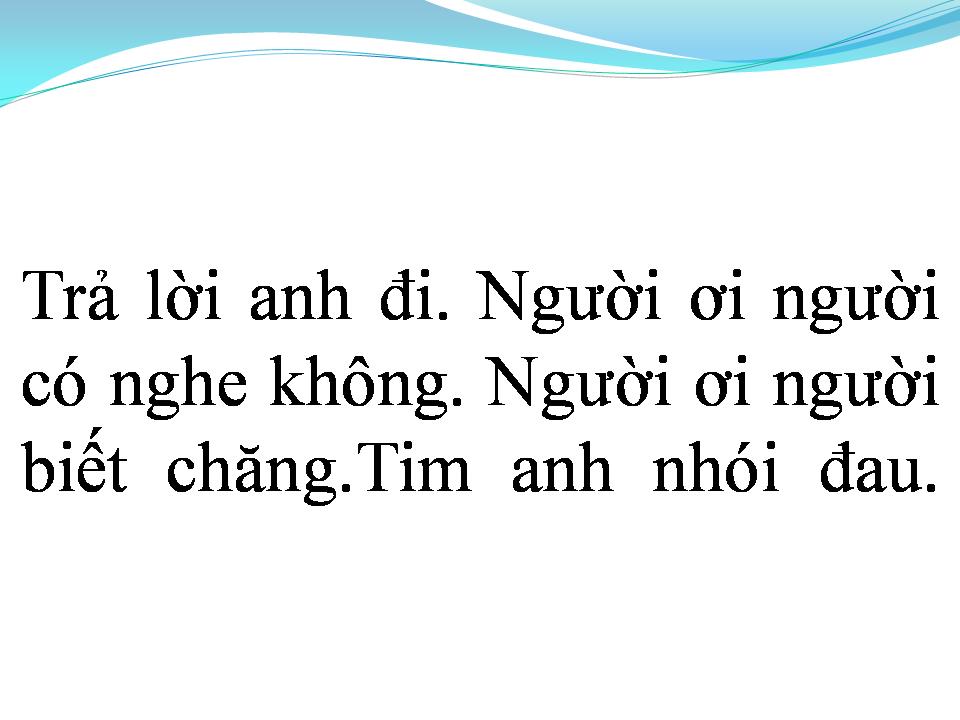 Lời bài hát GIỜ ANH HỨA ĐỂ LÀM GÌ