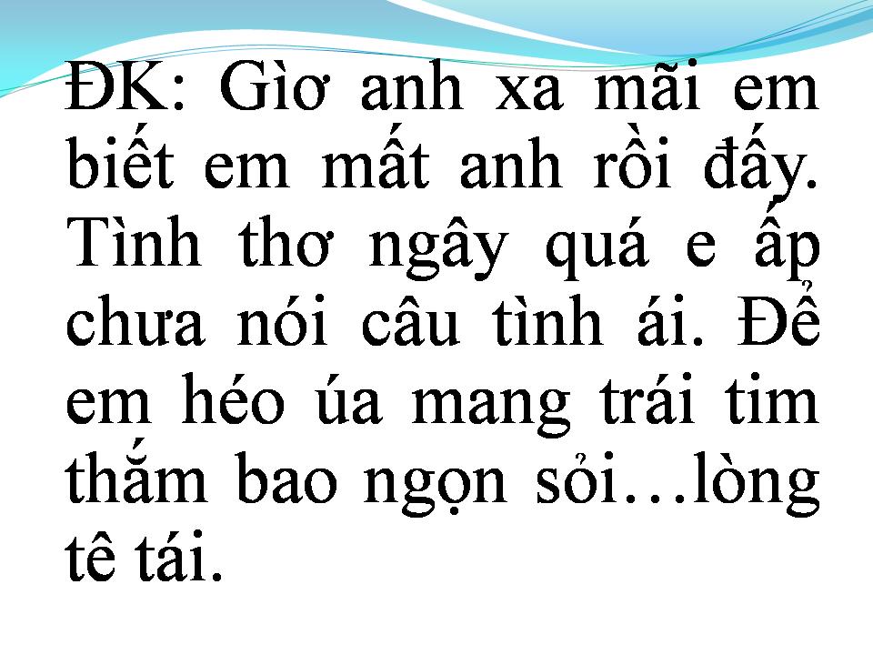 Lời bài hát GIỜ ĐÂY EM BIẾT