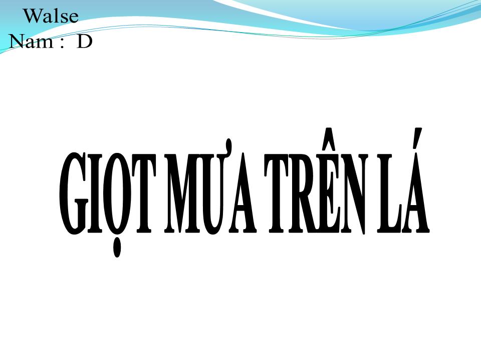 Lời bài hát GIỌT MƯA TRÊN LÁ