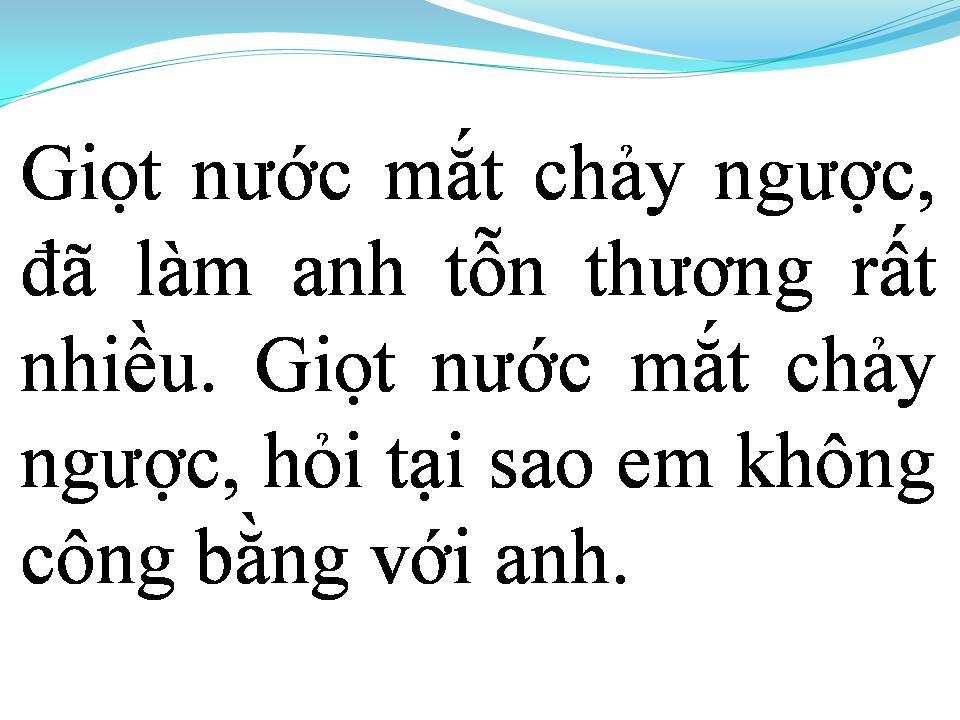 Lời bài hát GIỌT NƯỚC MẮT CHẢY NGƯỢC