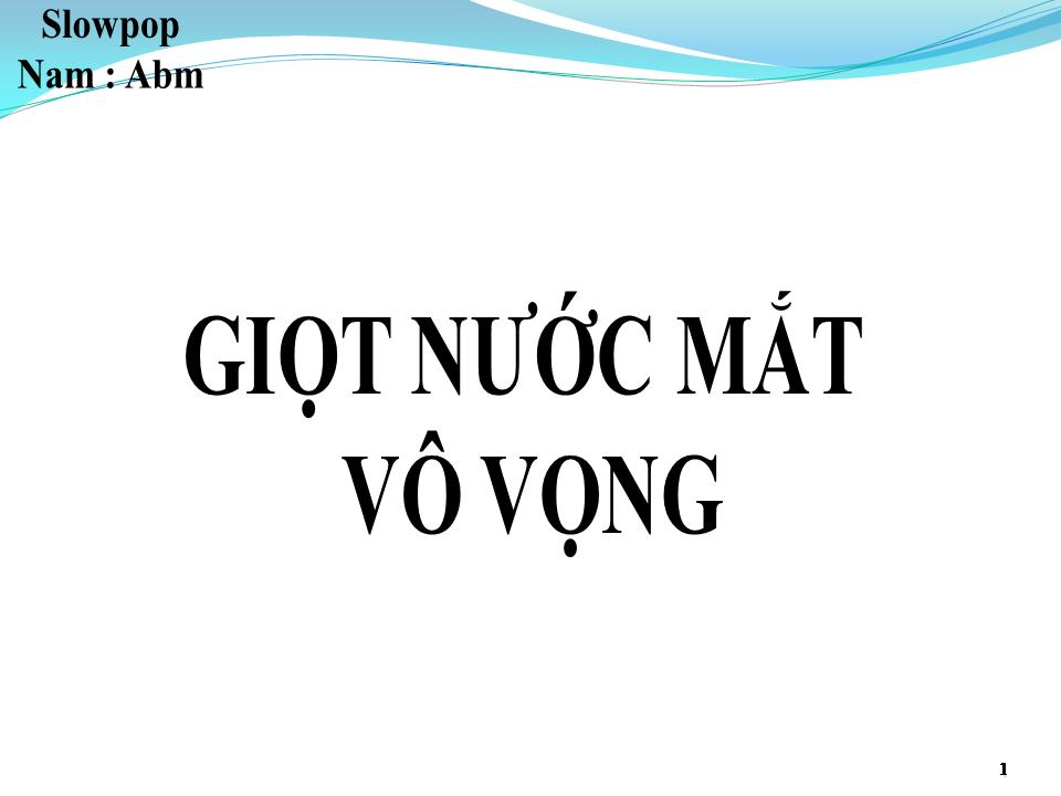 Lời bài hát GIỌT NƯỚC MẮT VÔ VỌNG
