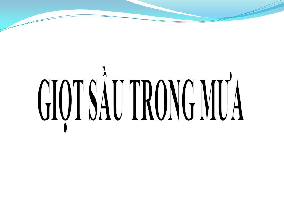 Lời bài hát GIỌT SẦU TRONG MƯA