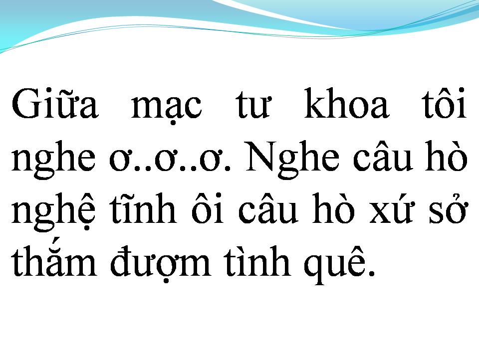 Lời bài hát GIỮA MẶC TƯ KHOA NGHE CÂU HÒ NGHỆ TĨNH