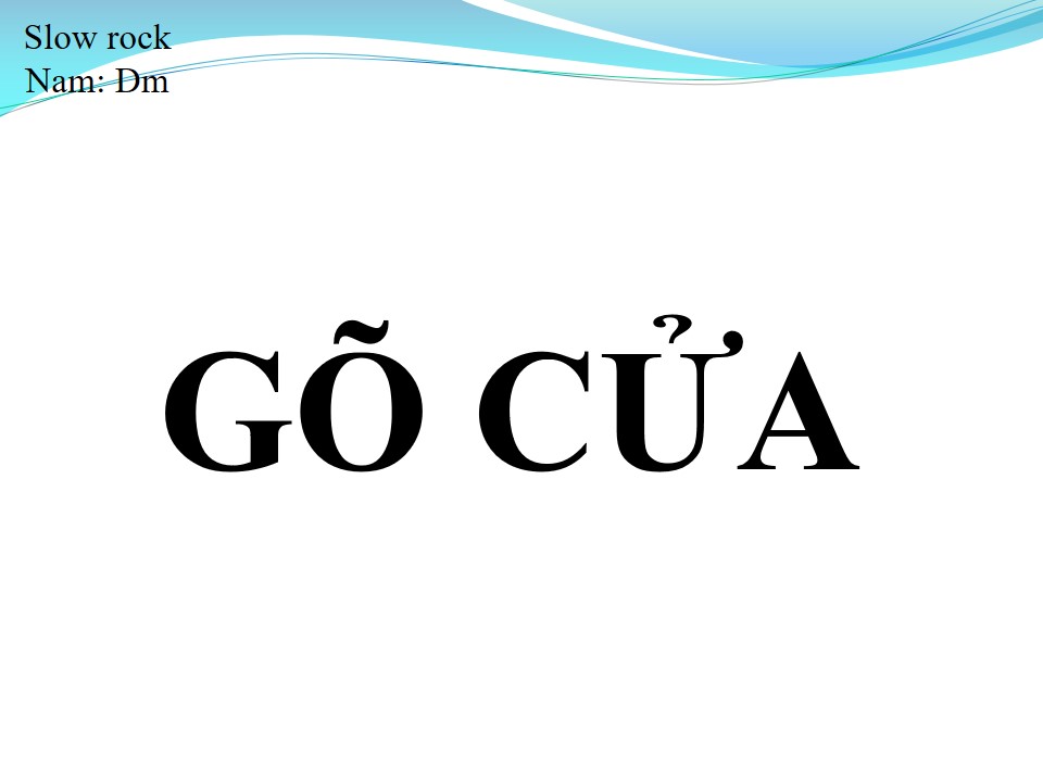 Lời bài hát GÕ CỬA