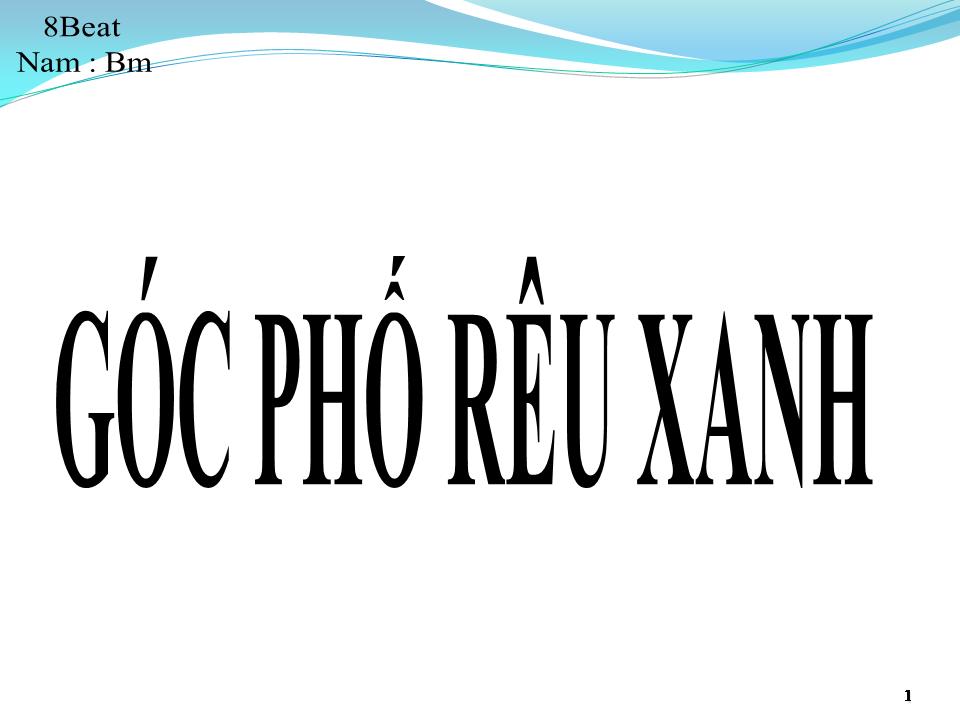 Lời bài hát GÓC PHỐ RÊU XANH
