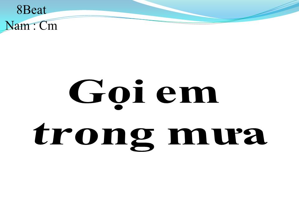 Lời bài hát GỌI EM TRONG MƯA