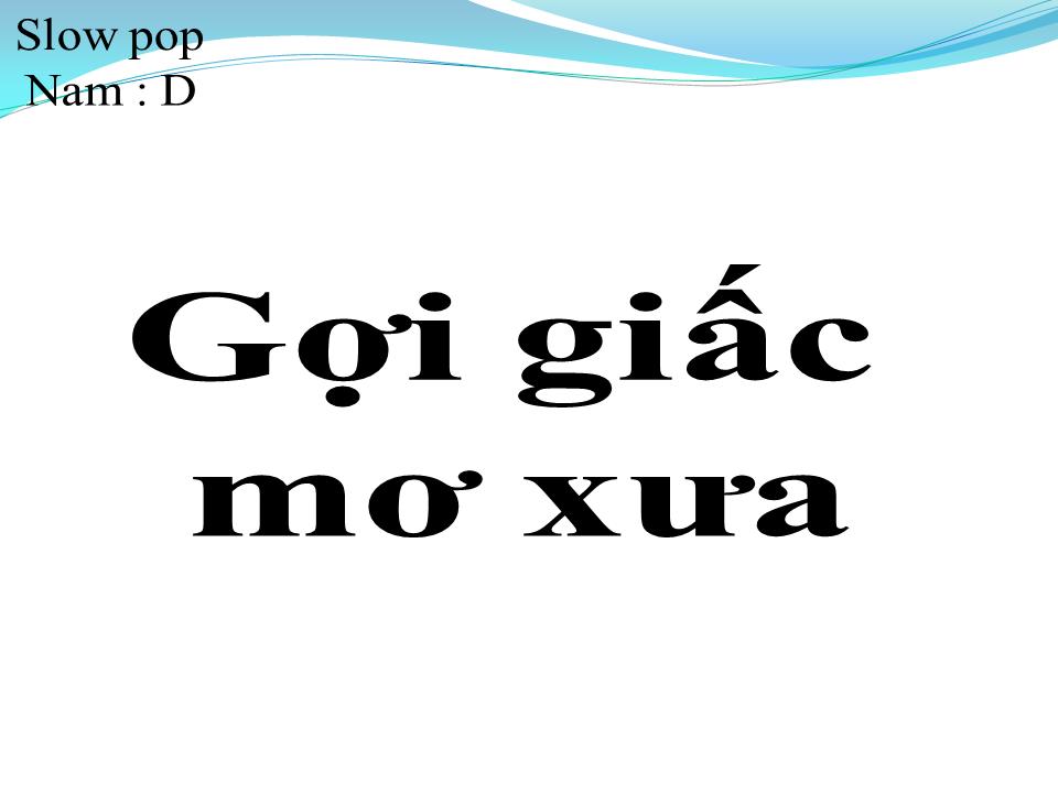 Lời bài hát GỢI GIẤC MƠ XƯA