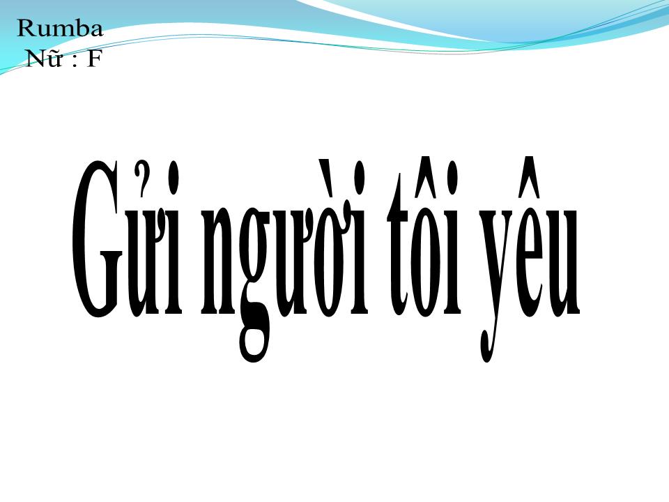 Lời bài hát GỬI NGƯỜI TÔI YÊU