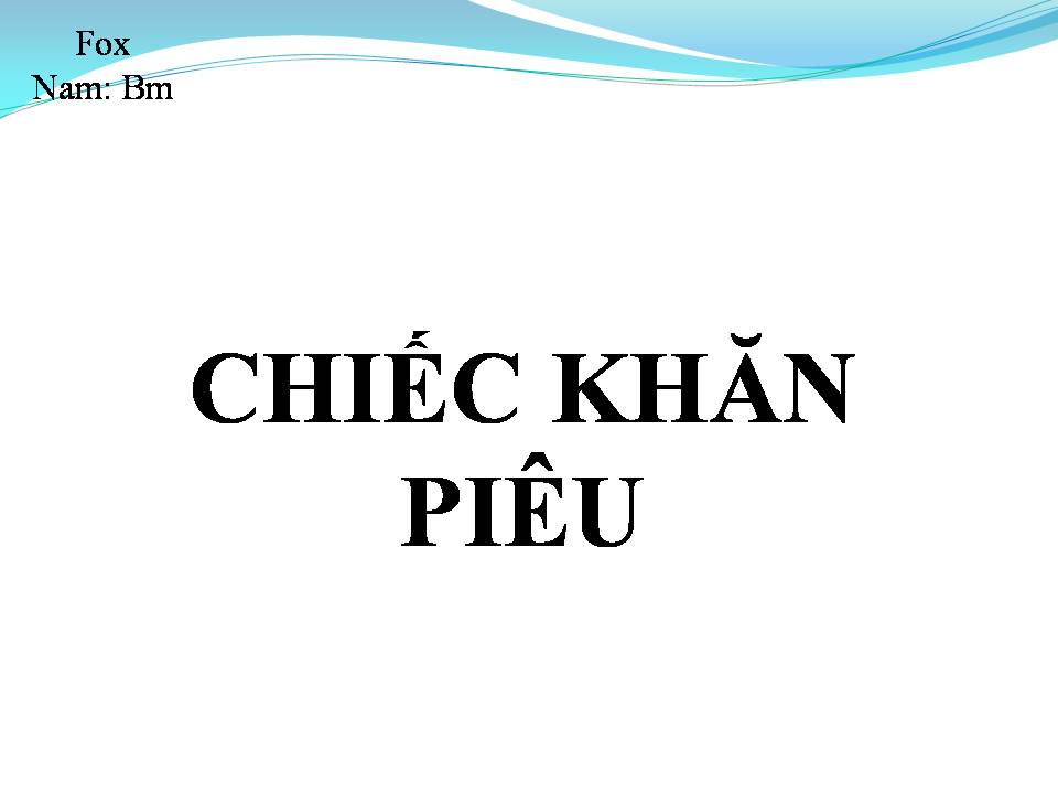 Lời bài hát CHIẾC KHĂN PIÊU