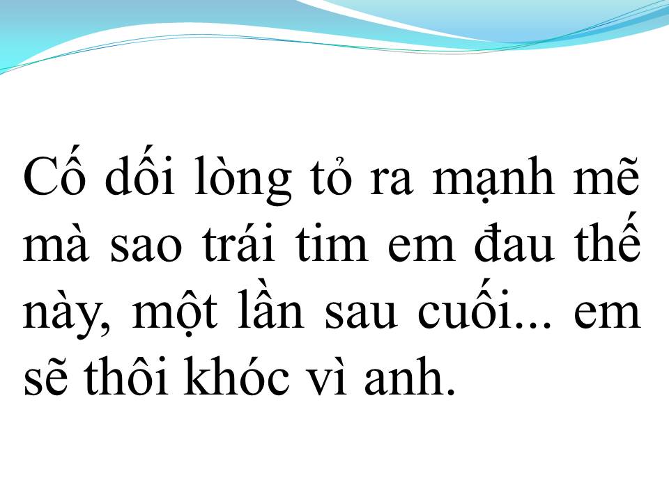 Lời bài hát ĐỂ CHO EM KHÓC 