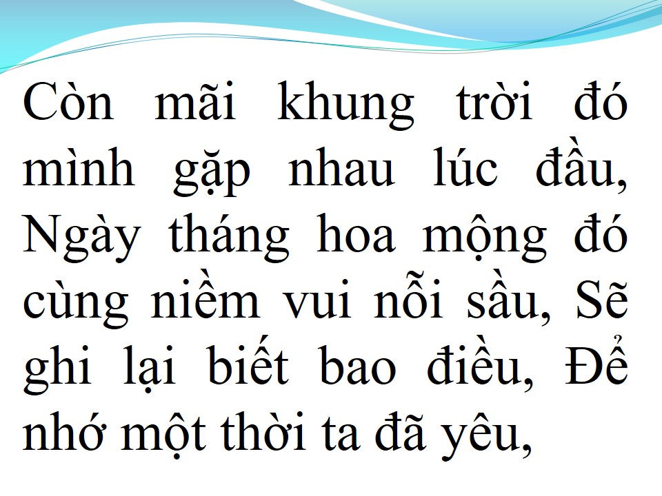 Lời bài hát ĐỂ NHỚ MỘT THỜI TA ĐÃ YÊU