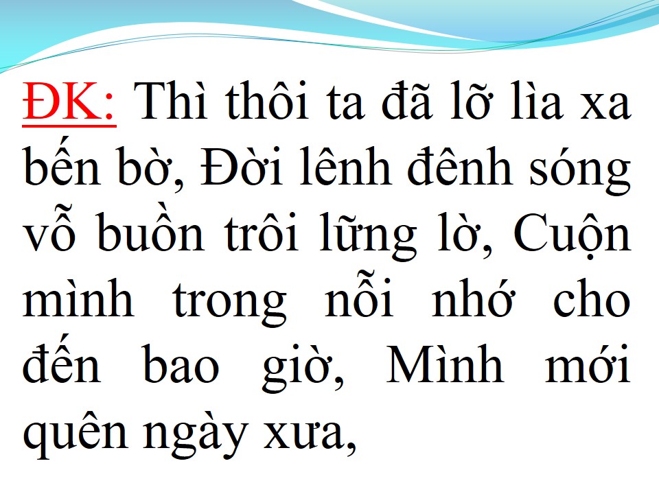 Lời bài hát ĐỂ NHỚ MỘT THỜI TA ĐÃ YÊU