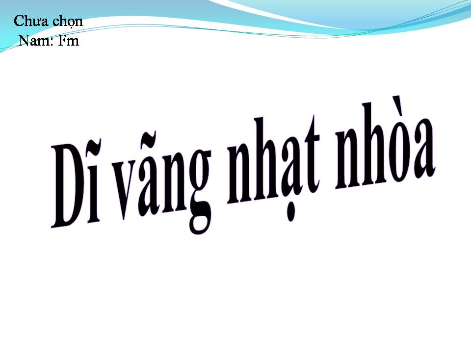 Lời bài hát DĨ VÃNG NHẠT NHÒA