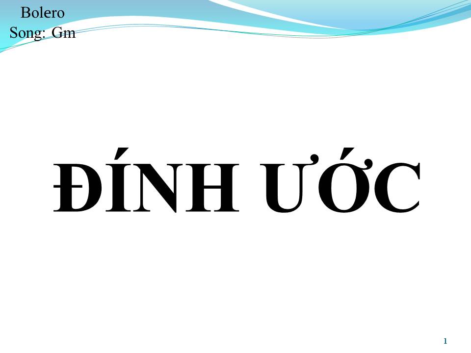 Lời bài hát ĐÍNH ƯỚC (SONG CA)