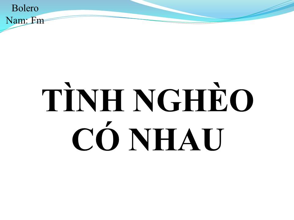 Lời bài hát TÌNH NGHÈO CÓ NHAU