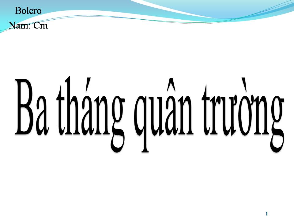 Lời bài hát BA THÁNG QUÂN TRƯỜNG