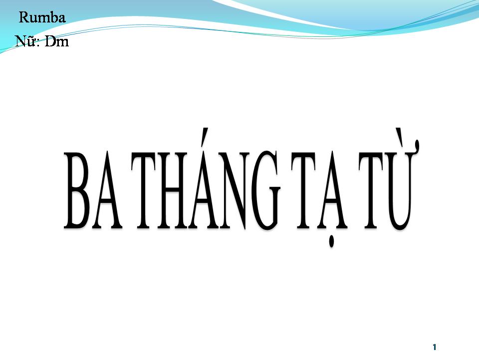 Lời bài hát BA THÁNG TẠ TỪ