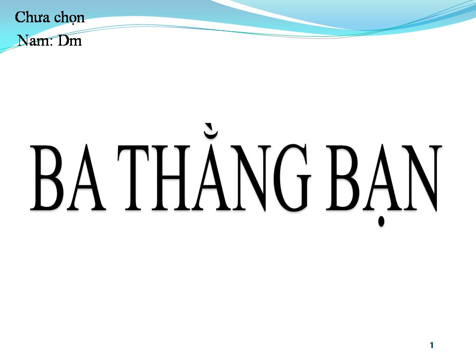 Lời bài hát BA THẰNG BẠN