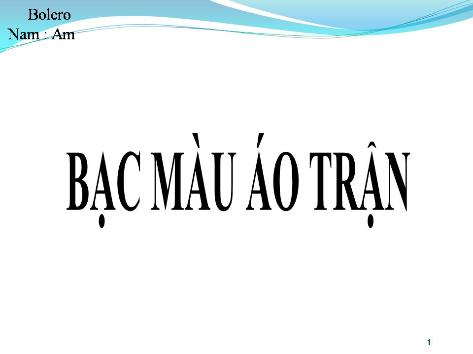 Lời bài hát BẠC MÀU ÁO TRẬN