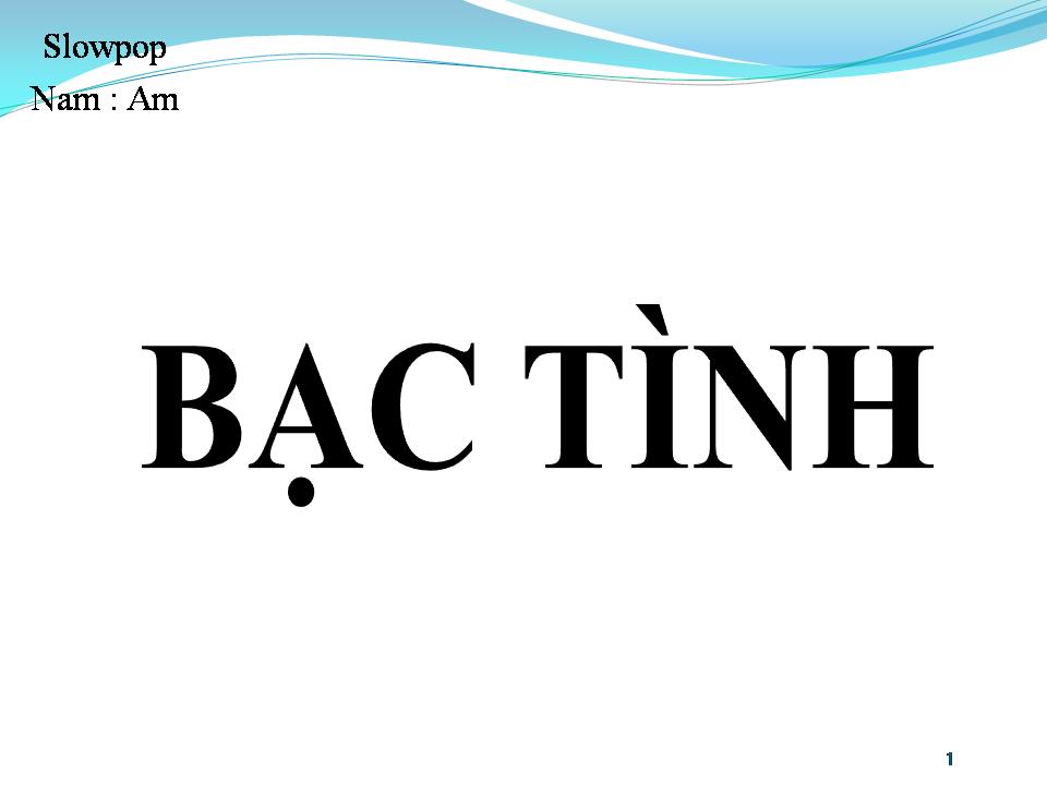 Lời bài hát BẠC TÌNH