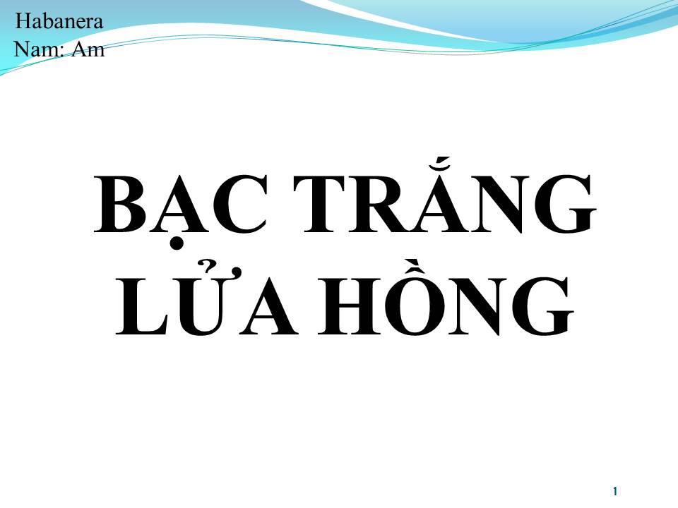 Lời bài hát BẠC TRẮNG LỬA HỒNG