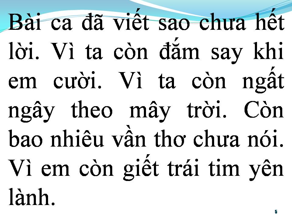 Lời bài hát BÀI CA CHƯA VIẾT HẾT LỜI
