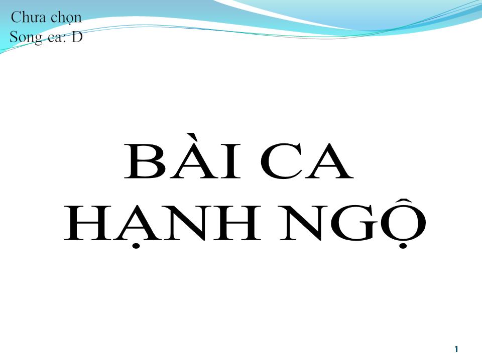Lời bài hát BÀI CA HẠNH NGỘ