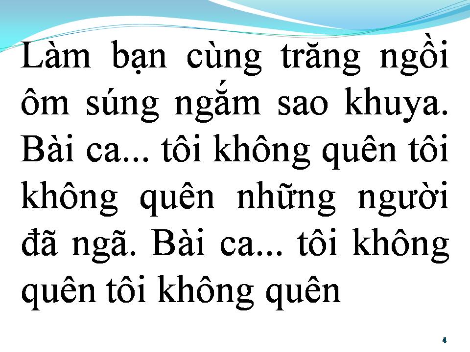 Lời bài hát BÀI CA KHÔNG QUÊN