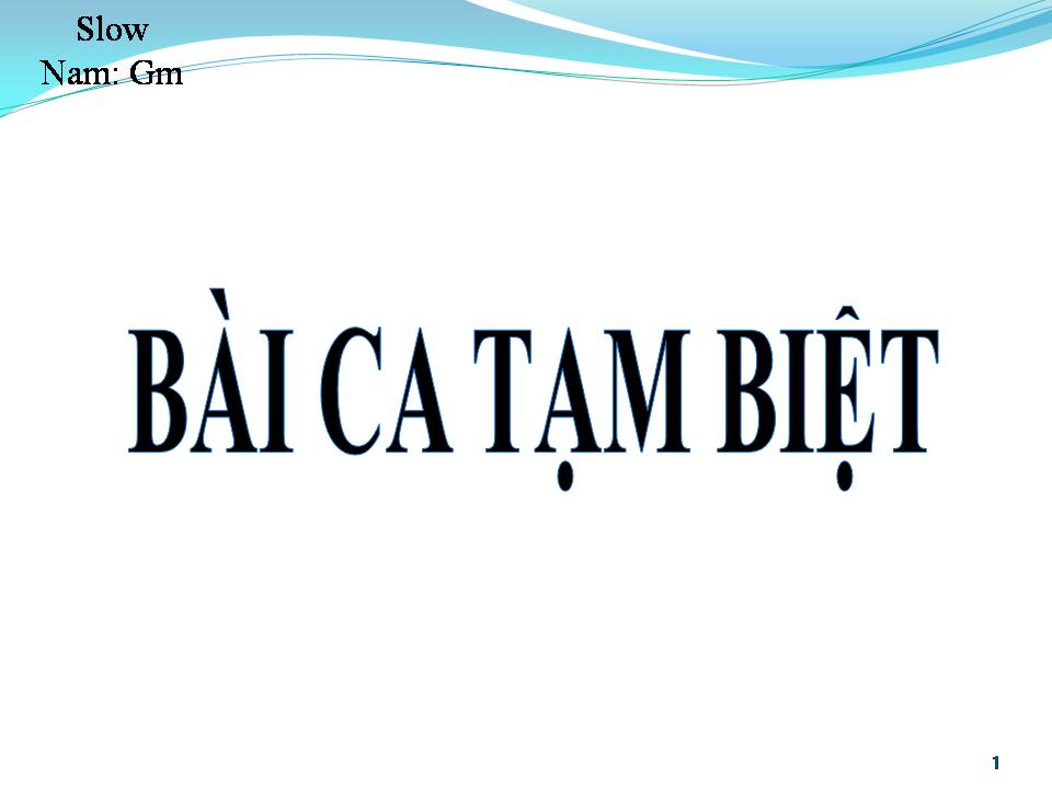 Lời bài hát BÀI CA TẠM BIỆT