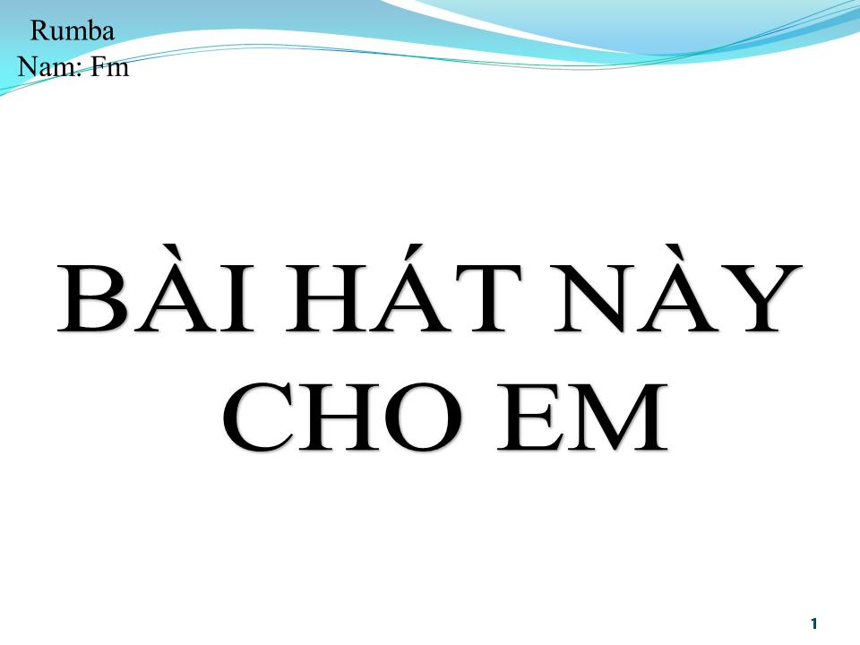 Lời bài hát BÀI HÁT NÀY CHO EM