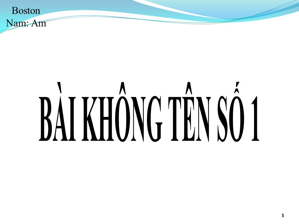 Lời bài hát BÀI KHÔNG TÊN SỐ 1